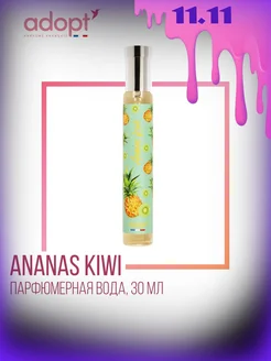 Adopt Ananas Kiwi Парфюмерная вода 30 мл Ананас Киви Мускус