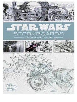 Star wars Storyboards The Prequel Trilo