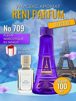 Духи разливные Рени 709 селектив Fleur Narcotique