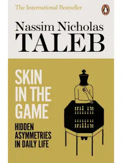 Skin in the Game Hidden Asymmetries in