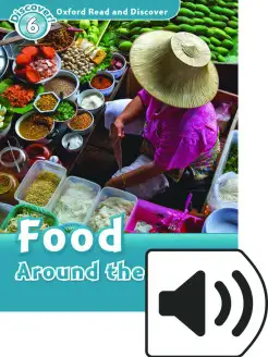 Read and Discover 6 Food Around the World & Audio Download