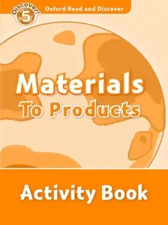 Materials to Products Activity Book