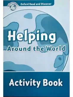 Read and Discover 6 Helping Around the World Activity Book