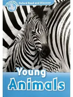 Oxford Read and Discover 1 Young Animals