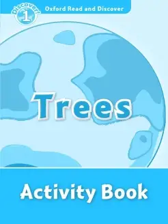 Oxford Read and Discover 1 Trees Activity Book