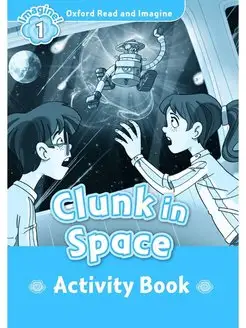 Clunk in Space Activity Book