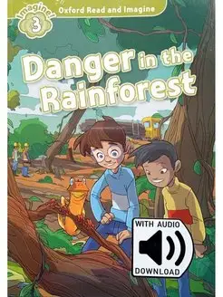 Read and Imagine 3 Danger in the Rainforest with Audio