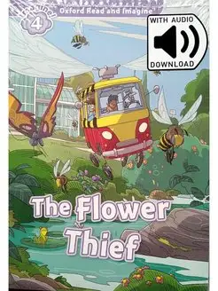 Read and Imagine 4 The Flower Thief with Audio Download