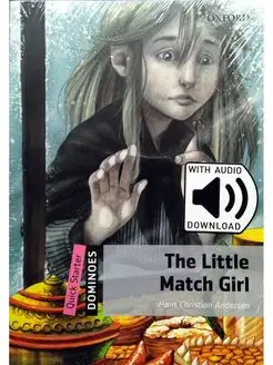 Dominoes Quick Starter The Little Match Girl with Audio