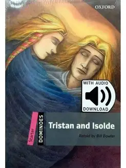 Dominoes Starter Tristan and Isolde with Audio история любви