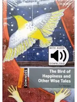 Dominoes 2 The Bird of Happiness and Other Wise Tales&Audio