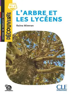 Decouverte 5 (B1.1) L'Arbre et les Lyceens + Audio