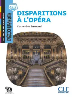 Decouverte 3 (A2.2) Disparitions a l'Opera + Audio telecharg