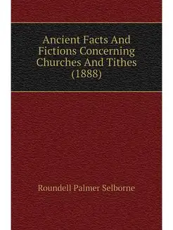 Ancient Facts And Fictions Concerning