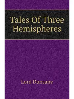 Tales Of Three Hemispheres