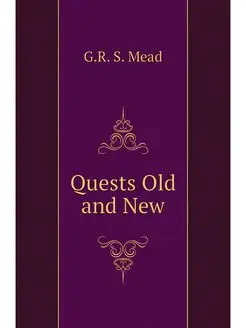 Quests Old and New