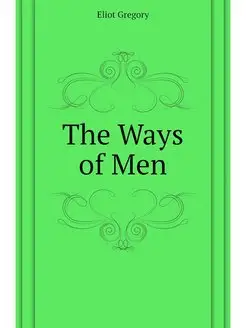 The Ways of Men