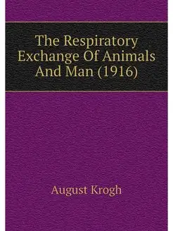 The Respiratory Exchange Of Animals A