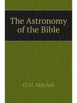 The Astronomy of the Bible