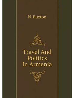 Travel And Politics In Armenia