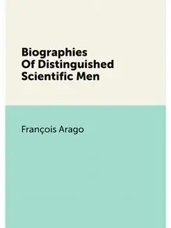 Biographies Of Distinguished Scientif