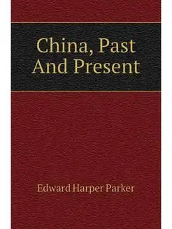 China, Past And Present