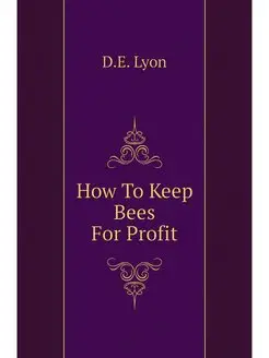 How To Keep Bees For Profit