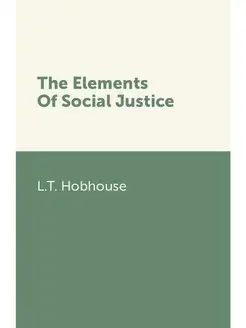 The Elements Of Social Justice