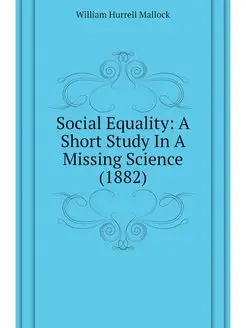 Social Equality A Short Study In A M