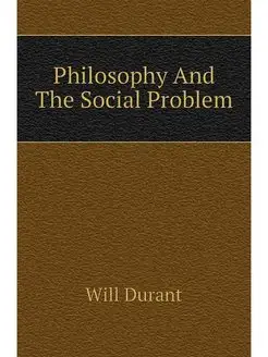 Philosophy And The Social Problem