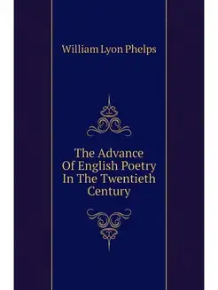 The Advance Of English Poetry In The