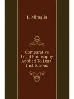 Comparative Legal Philosophy Applied