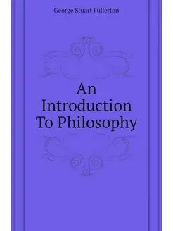 An Introduction To Philosophy