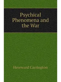 Psychical Phenomena and the War