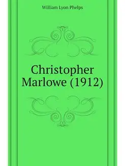 Christopher Marlowe (1912)