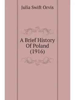 A Brief History Of Poland (1916)