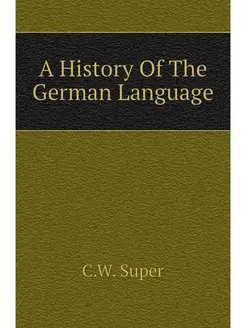 A History Of The German Language