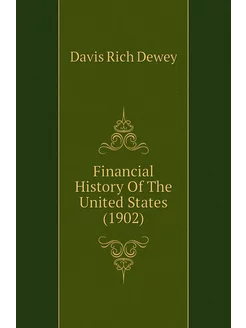 Financial History Of The United States (1902)