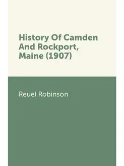 History Of Camden And Rockport, Maine