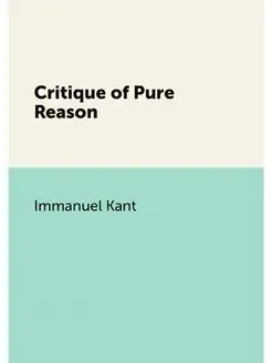 Critique of Pure Reason