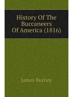 History Of The Buccaneers Of America