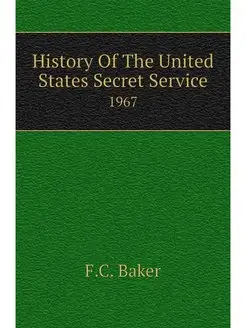 History Of The United States Secret S