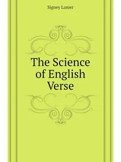 The Science of English Verse