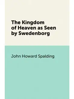 The Kingdom of Heaven as Seen by Swed