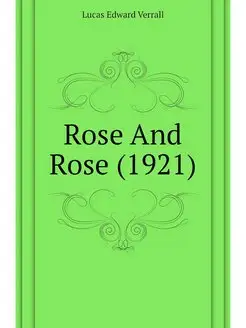 Rose And Rose (1921)