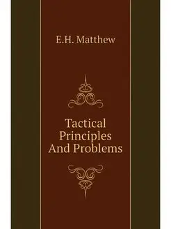 Tactical Principles And Problems