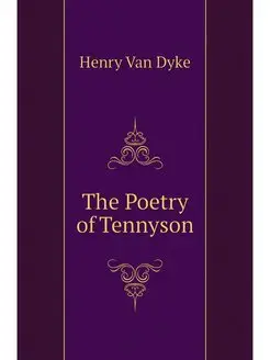 The Poetry of Tennyson