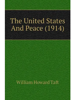 The United States And Peace (1914)