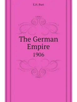 The German Empire. 1906