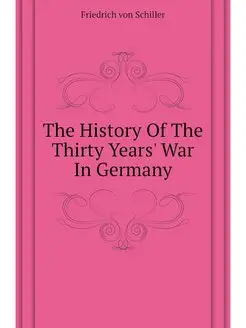 The History Of The Thirty Years' War